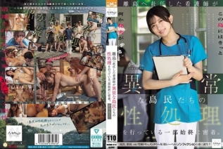 [モザイク破壊]NSODN-012 離島へ赴任した看護師が異常な島民たちの性処理を行っている一部始終に密着