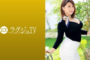 [モザイク破壊]259LUXU-1211 ラグジュTV 1200　魔性的なグラマラスボディの元CA人妻が旦那不在を狙って再び登場
