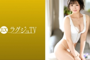 259LUXU-1423 ラグジュTV 1418 激しいセックスが好きと欲望を露に微笑む保育士が登場！普段しない恥ずかしい恰好で責められると頬を染め恥ずかしが...